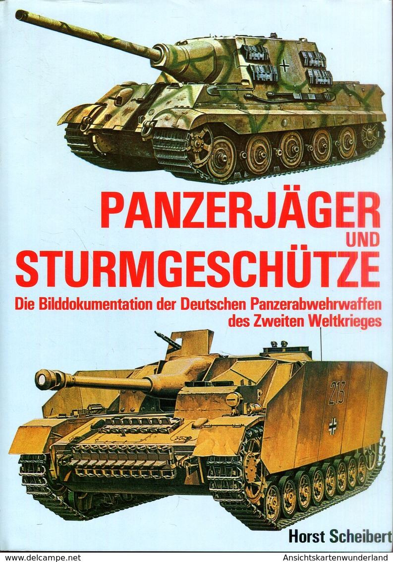 Panzerjäger Und Sturmgeschütze - Die Bilddokumentation Der Deutschen Panzerabwehrwaffen Des Zweiten Weltkrieges - Duits