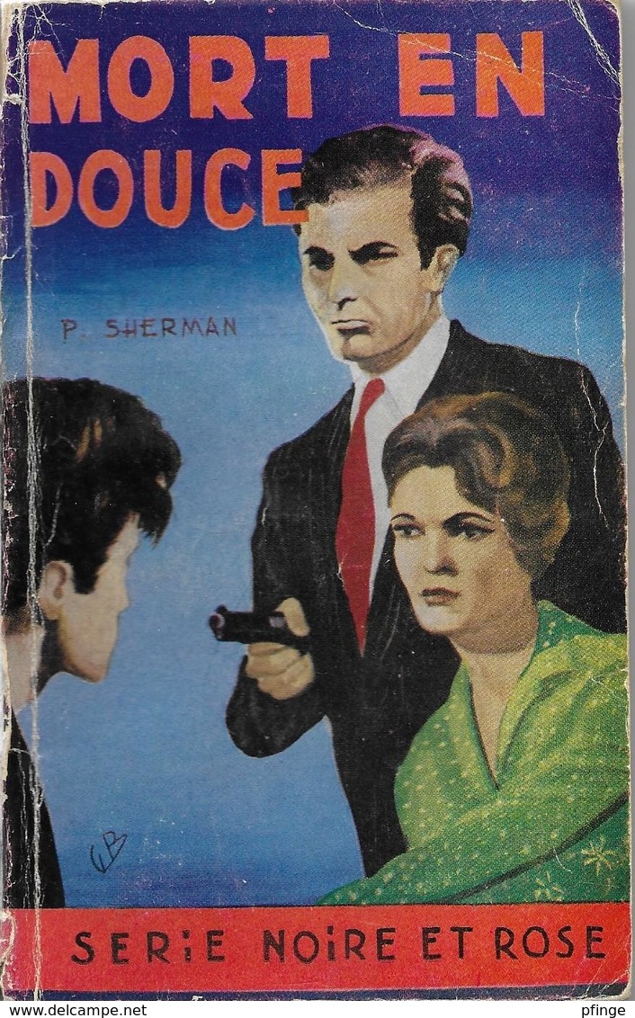 Mort En Douce Par P. Sherman - Série Noire Et Rose N°3 - Lutèce, Ed. De