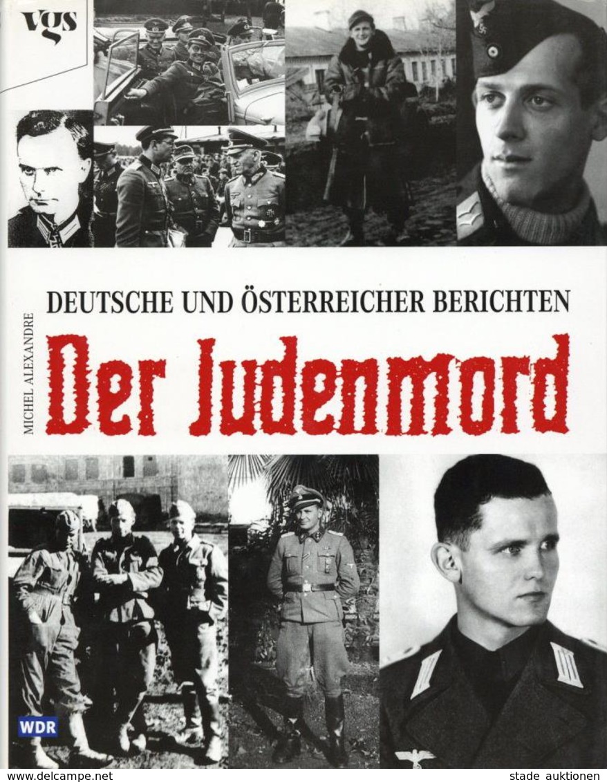 Judaika Buch Der Judenmord Alexandre, Michel 1998 Verlag Vgs Köln 207 Seiten Sehr Viele Abbildungen Schutzumschlag I-II  - Judaísmo