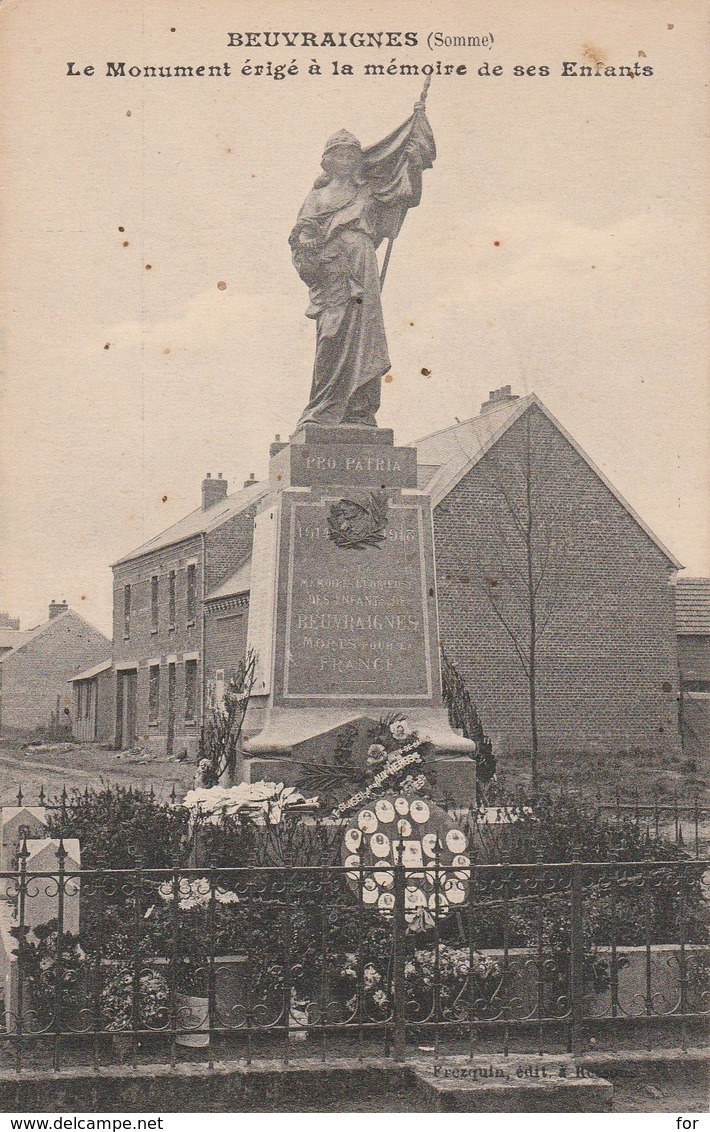 Somme : BEUVRAIGNES : Le Monument érigé à La Mémoire De Ses Enfants - Beuvraignes