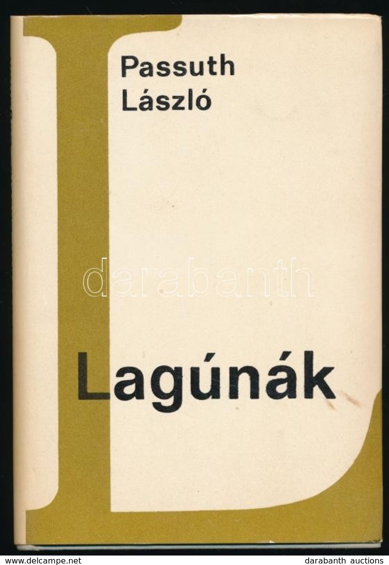 Passuth László: Lagúnák. Bp., 1967, Szépirodalmi. Harmadik Kiadás. Kiadói Egészvászon-kötés, Kiadói Papír Védőborítóban, - Non Classés