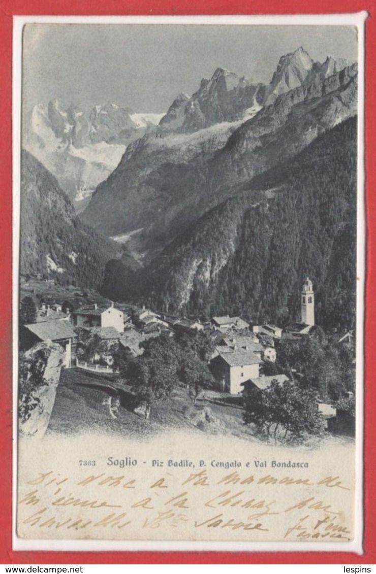 SUISSE --  SOGLIO --  Piz Badite, P. Cengala E Val  Bondasca - Soglio