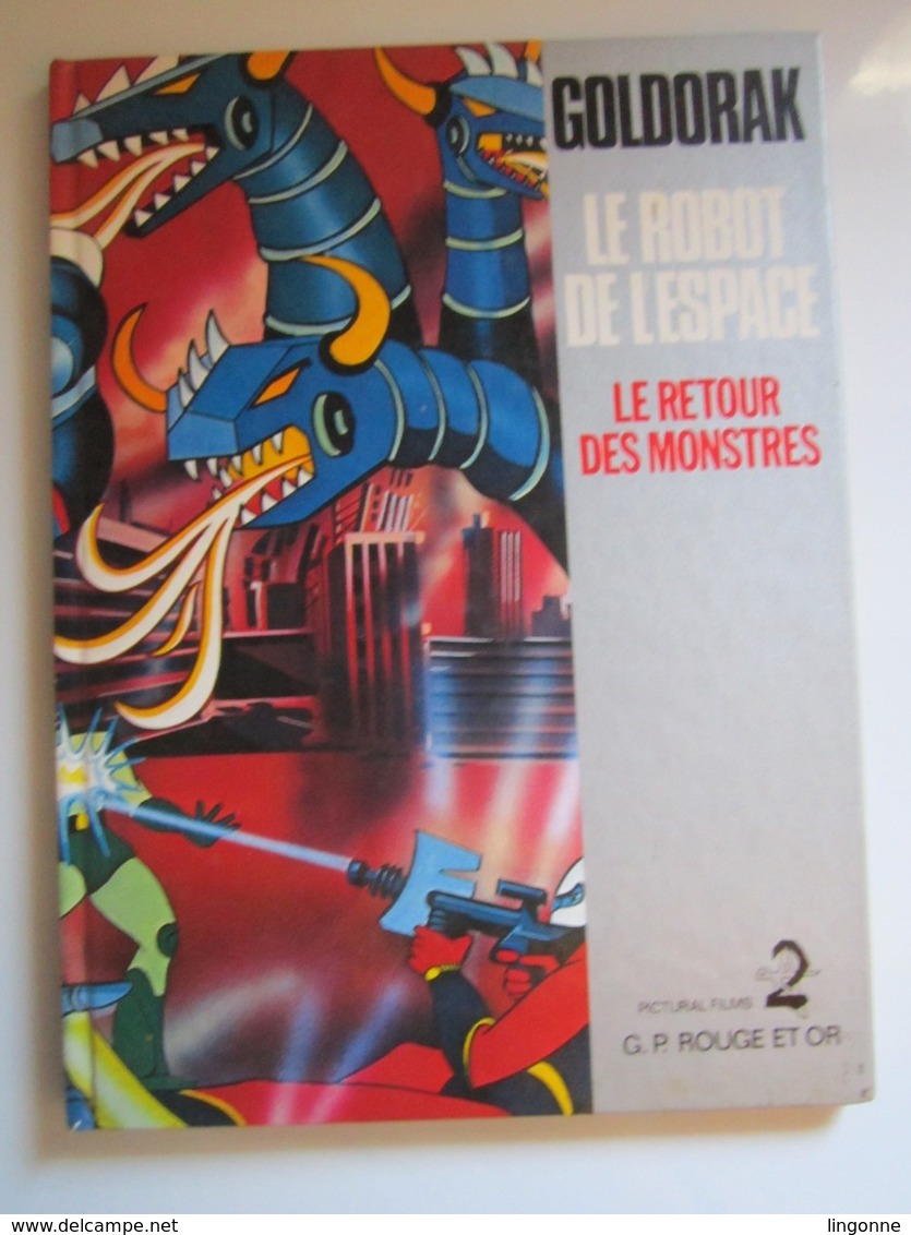 GOLDORAK Le Robot De L'espace - LE RETOUR DES MONSTRES - Editions G.P Rouge Et Or De 1978 - Bibliotheque Rouge Et Or