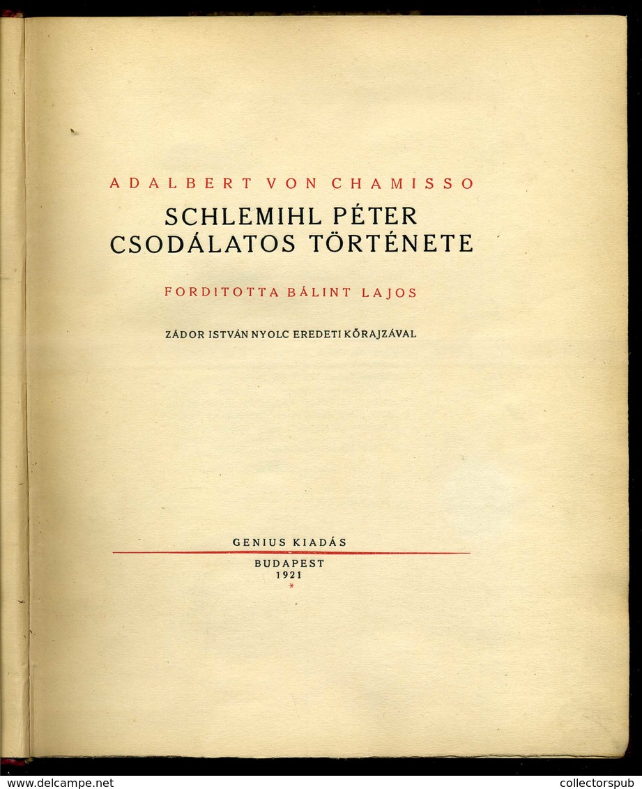 Chamisso, Adalbert Von: Schlemihl Péter Csodálatos Története.Bp., 1921. Genius. 107p.+8t. (Zádor István Felragasztott Kő - Zonder Classificatie