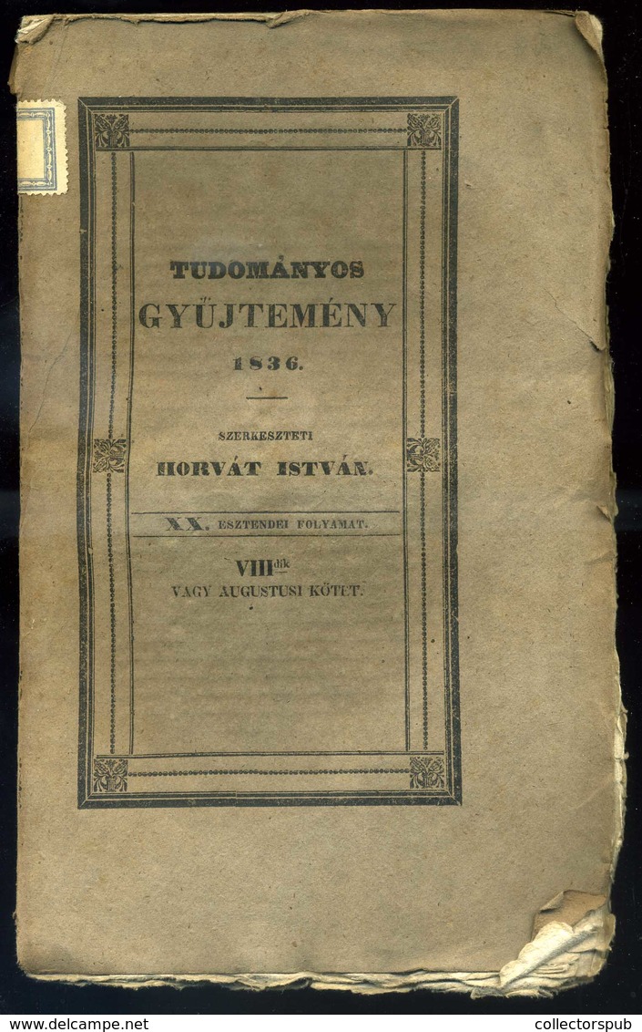 TUDOMÁNYOS GYŰJTEMÉNY 1817-36. 8 Db. Vegyes Kötet , (némelyiken érvénytelenített Könyvtári Bélyegzés)  /  SCIENTIFIC COL - Zonder Classificatie