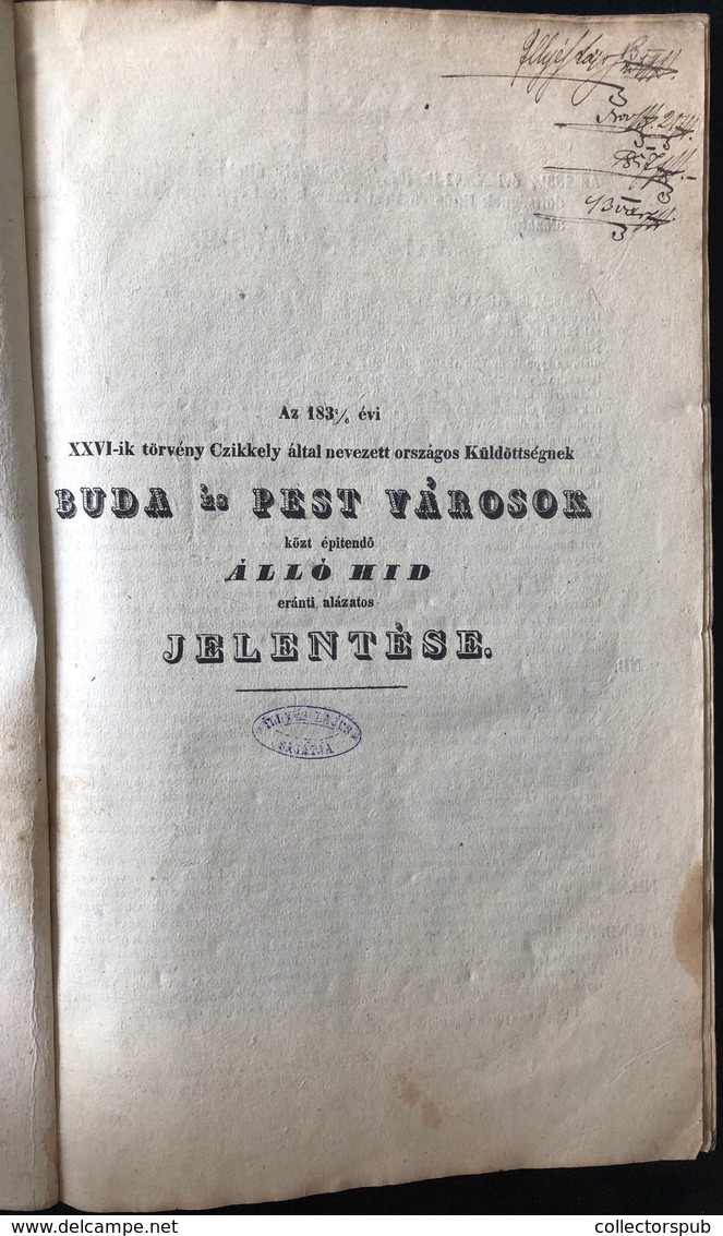 A Lánchíd építéstörténetének érdekes Dokumentuma! Buda és Pest Városok Közt építendő álló Híd Eránti Alázatos Jelentése  - Zonder Classificatie