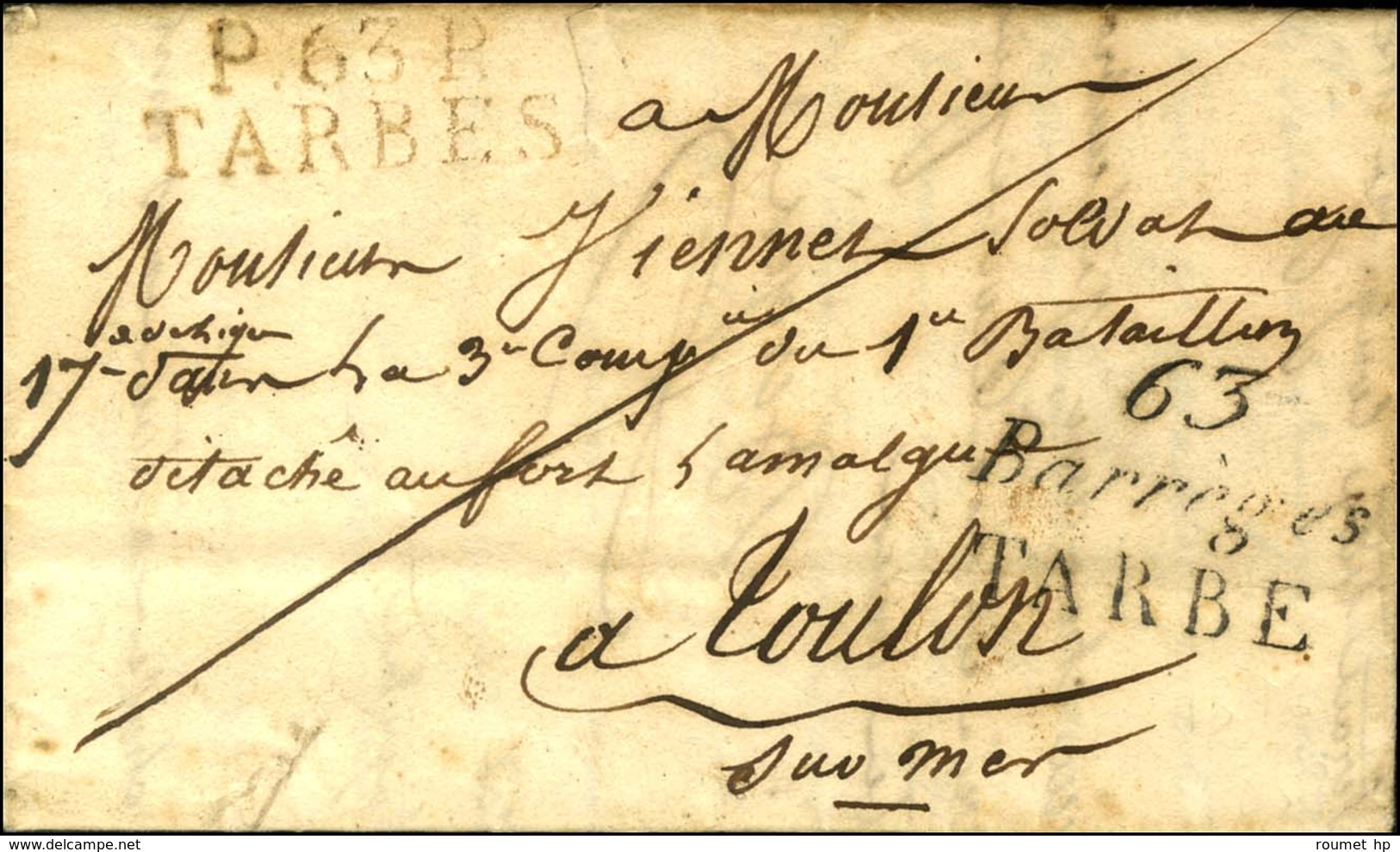 63 / Barreges / TARBE + P. 63. P. / TARBE Sur Lettre Adressée à Un Militaire Détaché à Toulon Avec Texte Daté 1825. - SU - Autres & Non Classés