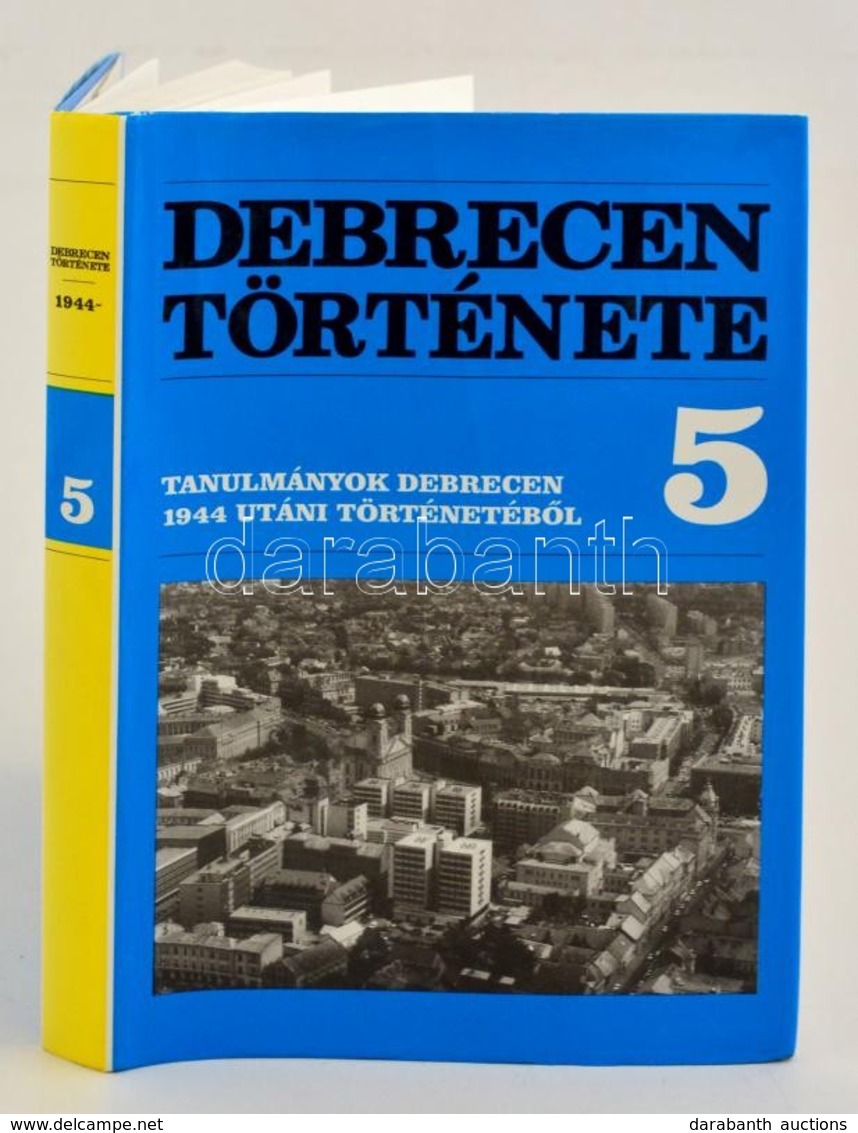 Veress Géza (szerk.): Debrecen Története 5. - Tanulmányok Debrecen 1944 Utáni Történetéből
Debrecen, 1997 - Zonder Classificatie