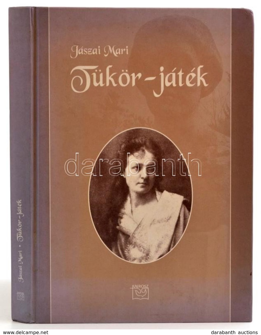 Jászai Mari: Tükör-játék. Bp., 2002. Kairosz Kiadó, Kiadói Kartonálás - Ohne Zuordnung