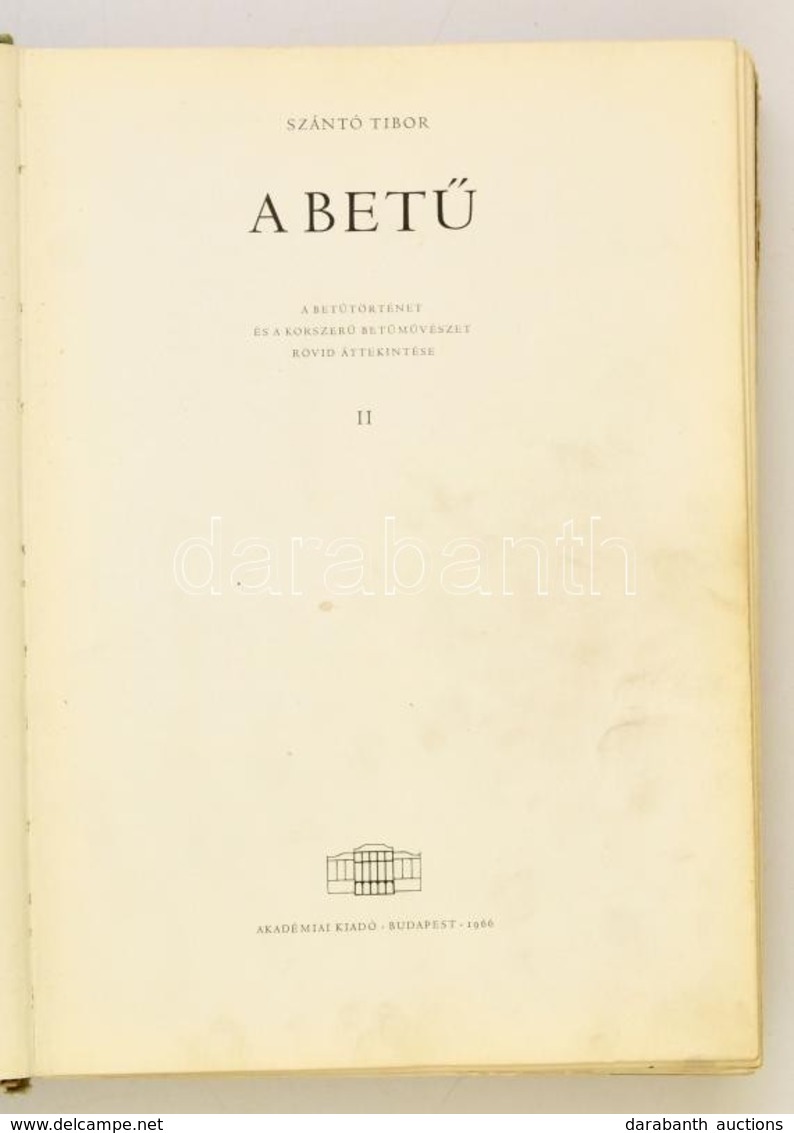 Szántó Tibor: A Betű II. Kötet. A Betűtörténet és Korszerű Betűművészet Rövid áttekintése. Bp.,1966, Akadémiai Kiadó. Ga - Ohne Zuordnung