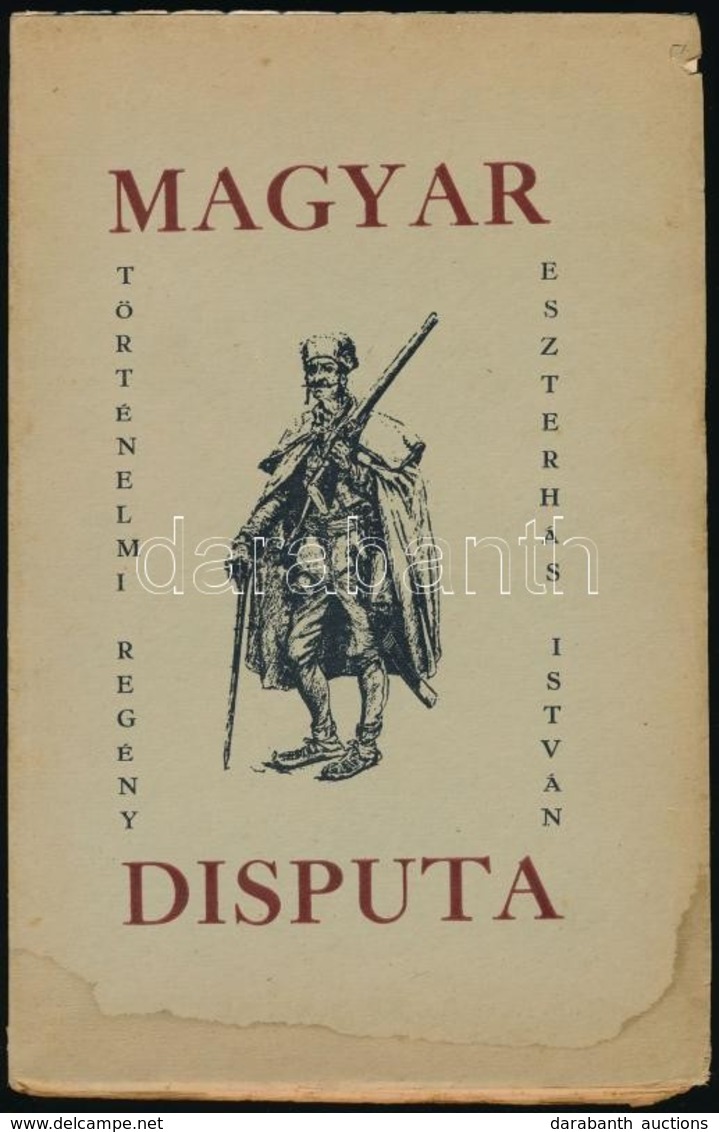 Eszterhás István: Magyar Disputa. Cleveland, 1955, Szerzői Kiadás, (Katolikus Magyarok Vasárnapja-ny.) Kiadói Papírkötés - Non Classés