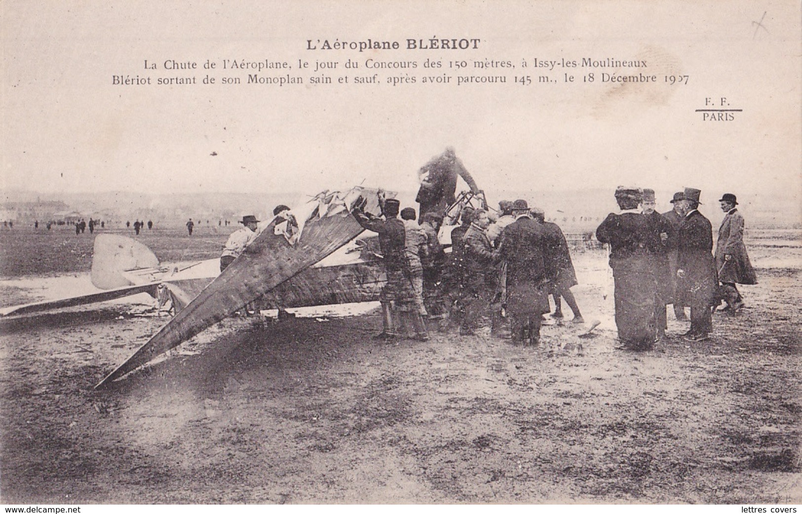 CP " L'Aéroplane BLÉRIOT " La Chute De L"aéroplane Le Jour Du Concours Issy Les Moulineaux, Blériot Sortant Du Monoplan - Accidents