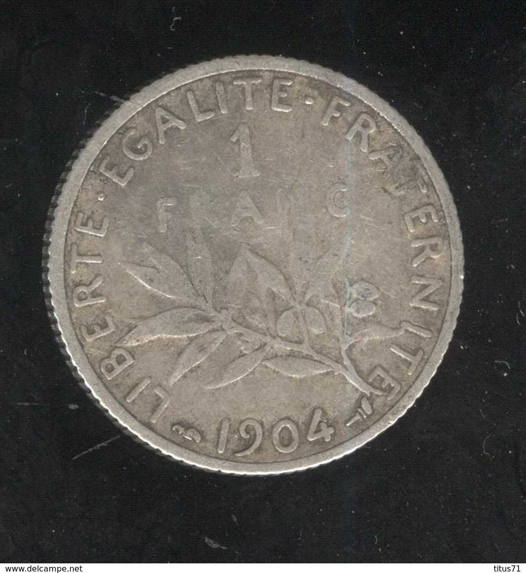 1 Franc Semeuse France 1904 TB+ - Sonstige & Ohne Zuordnung