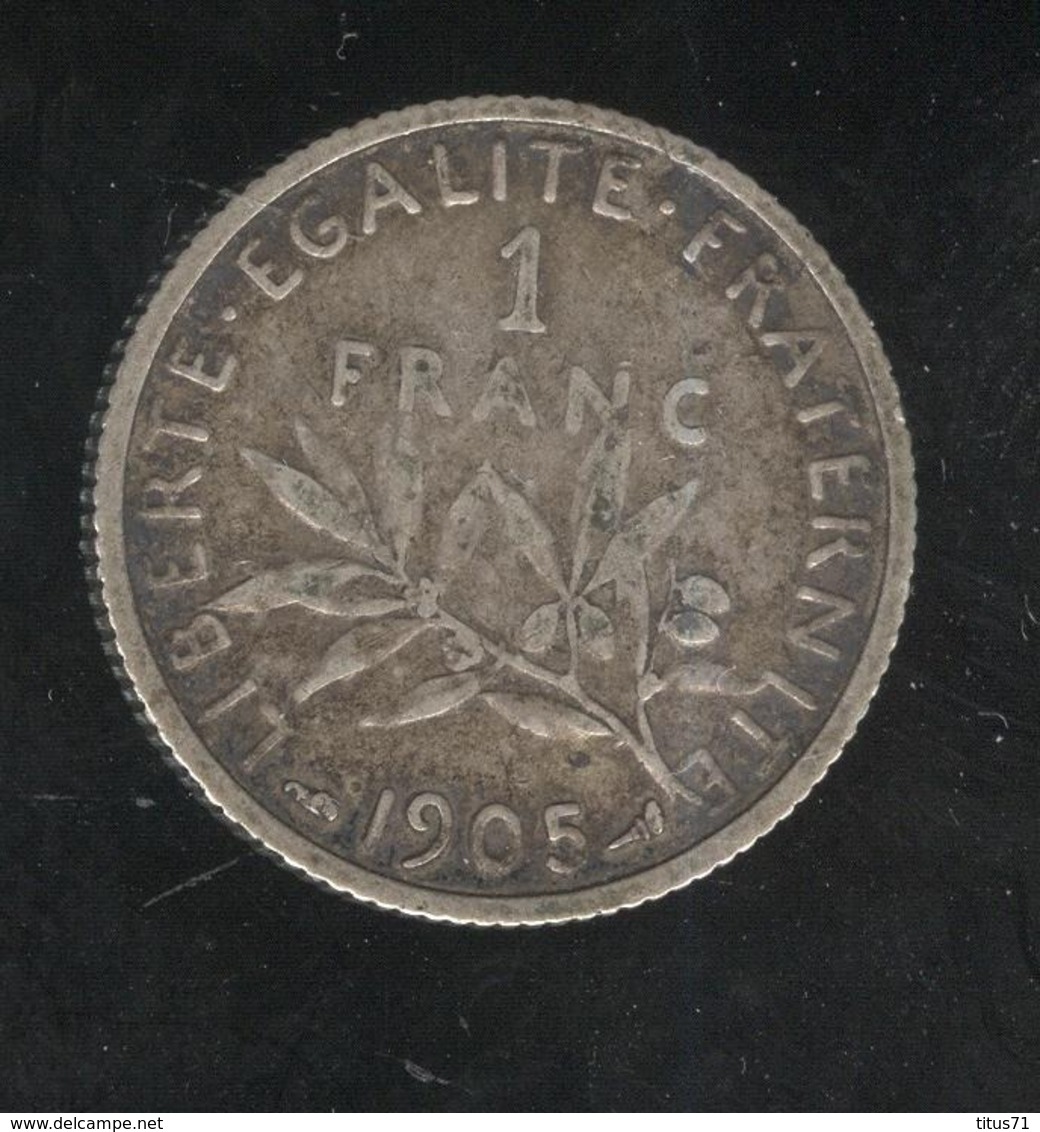 1 Franc Semeuse France 1905 TTB - Altri & Non Classificati