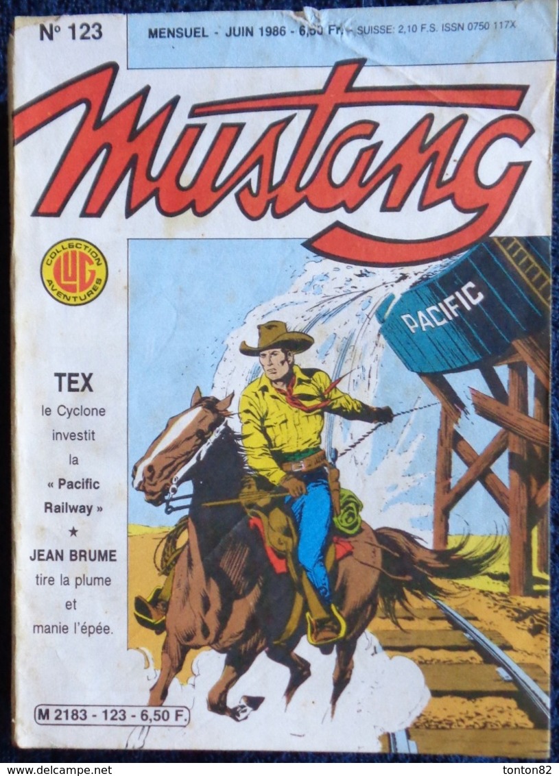 MUSTANG - Mensuel N° 123 - Éditions LUG - ( Juin 1986 ) . - Mustang