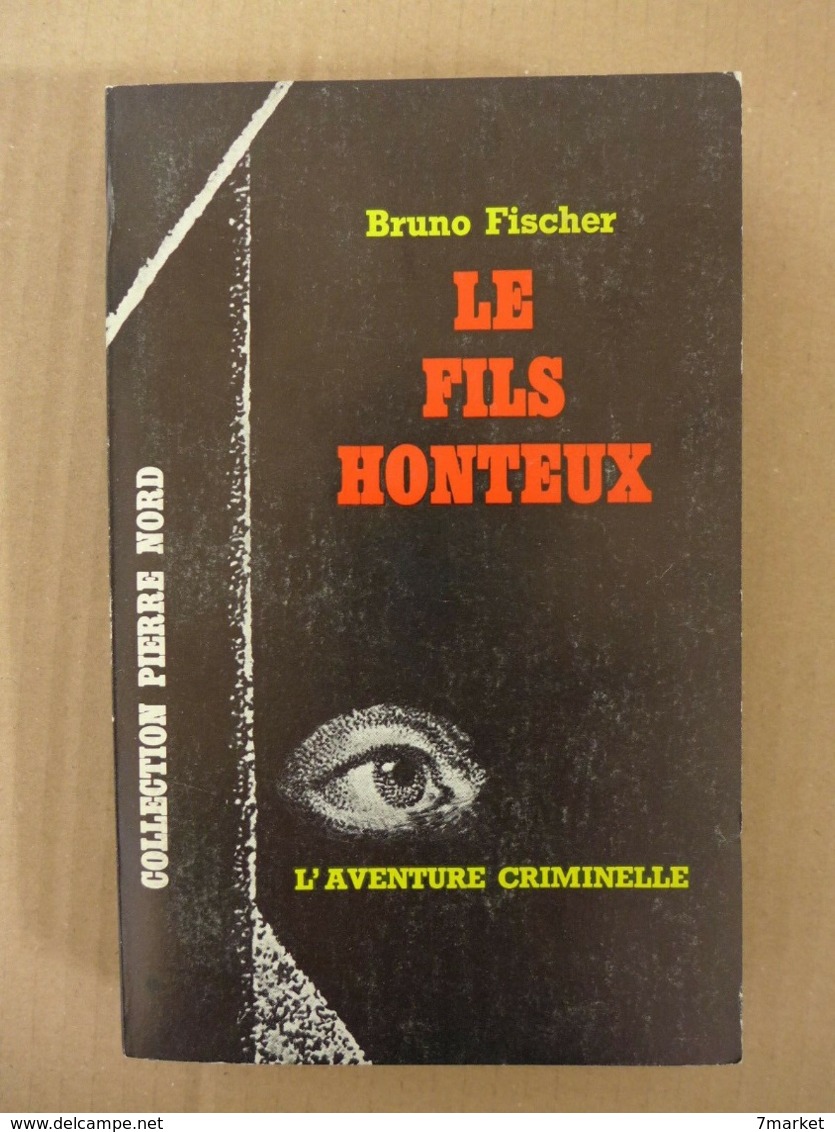 Bruno Fischer - Le Fils Honteux / éd. Librairie Arthème Fayard - 1964 - Arthème Fayard - Autres