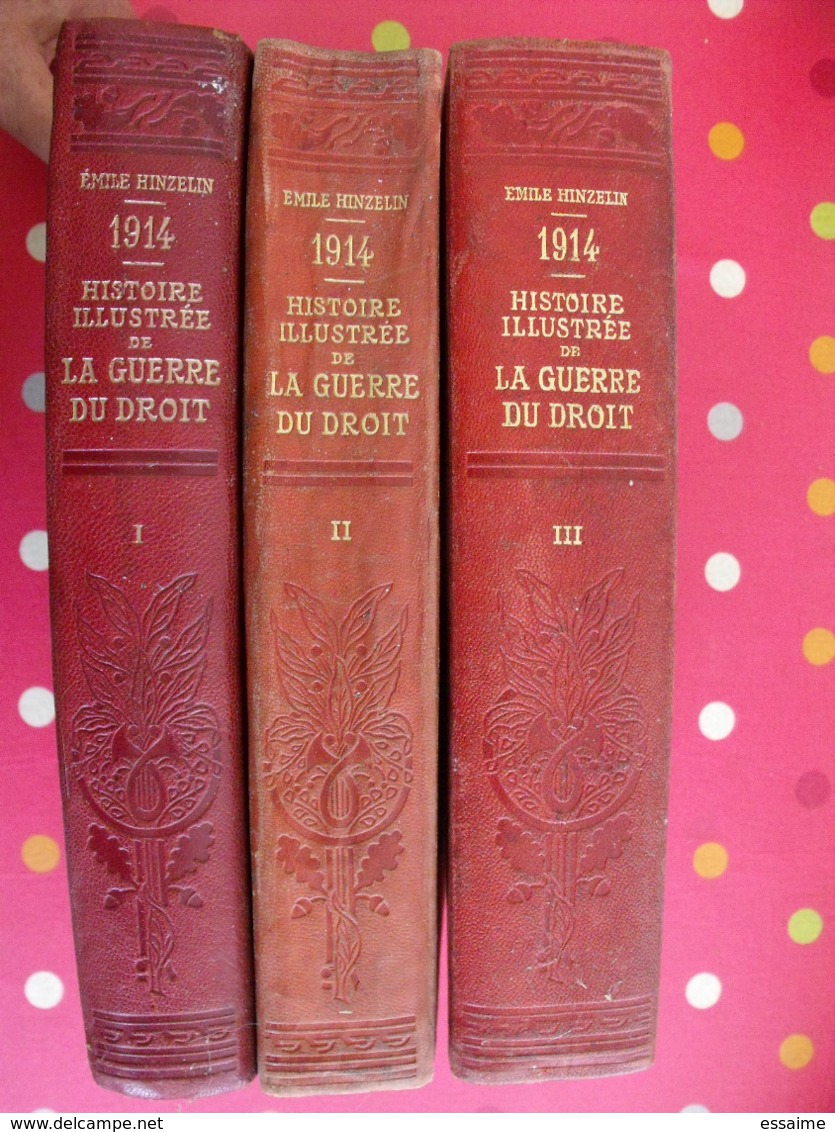 Histoire Illustrée De La Guerre Du Droit. Emile Hinzelin. Aristide Quillet 1916-1919. Nombreuses Illustrations Dépliants - War 1914-18