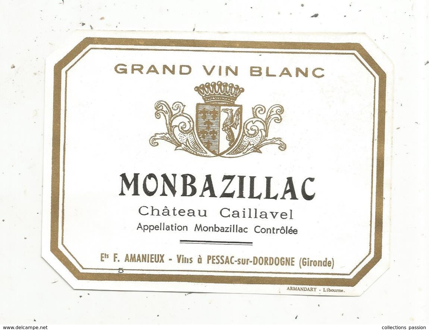 étiquette , Vin De BORDEAUX , MONTBAZILLAC , Château Caillavel ,ets F. Amanieux,PESSAC SUR DORDOGNE ,Gironde - Bordeaux