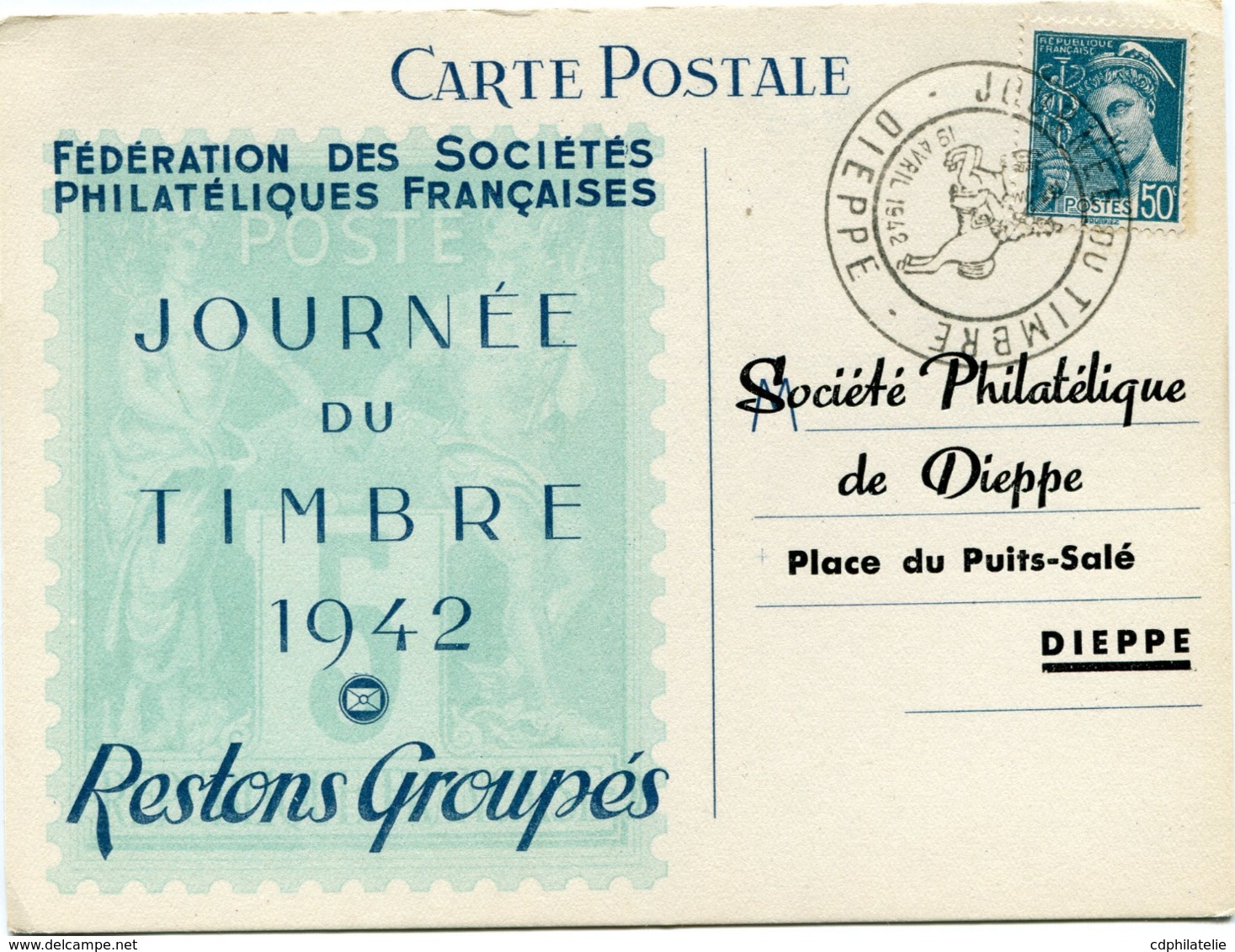 FRANCE CARTE POSTALE FEDERATION DES...... JOURNEE DU TIMBRE 1942 AVEC OBLITERATION ILLUSTREE DIEPPE 19 AVRIL 1942 - 1938-42 Mercure