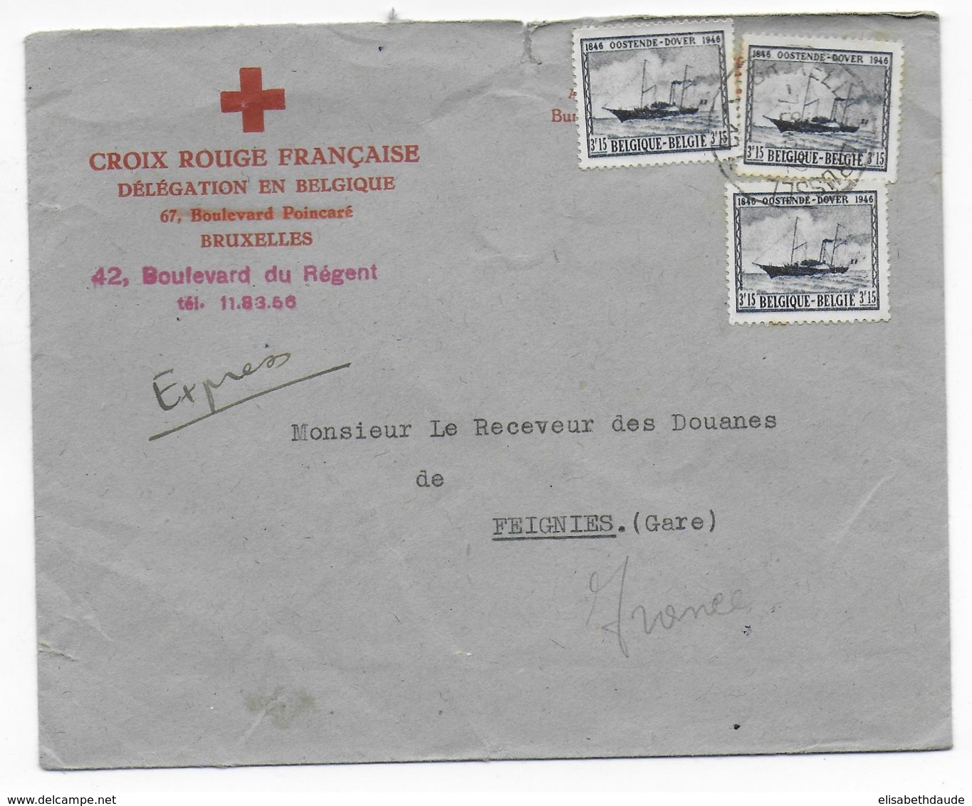 BELGIQUE -1946 - ENVELOPPE EXPRES De La CROIX-ROUGE FRANCAISE DELEGATION EN BELGIQUE=> DOUANES De FEIGNIES (NORD FRANCE) - Briefe U. Dokumente