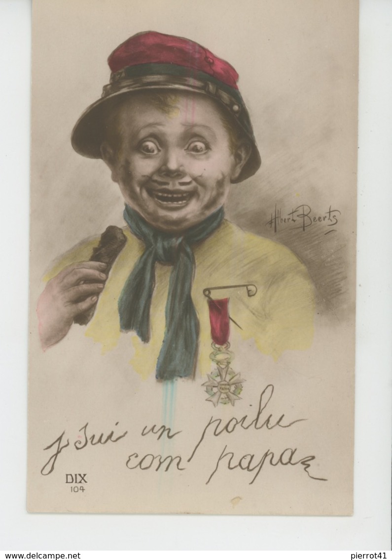 GUERRE 1914-18 - Jolie Carte Fantaisie Enfant Soldat "J Sui Un Poilu Com Papa " Signée ALBERT BEERTS - Beerts, Albert