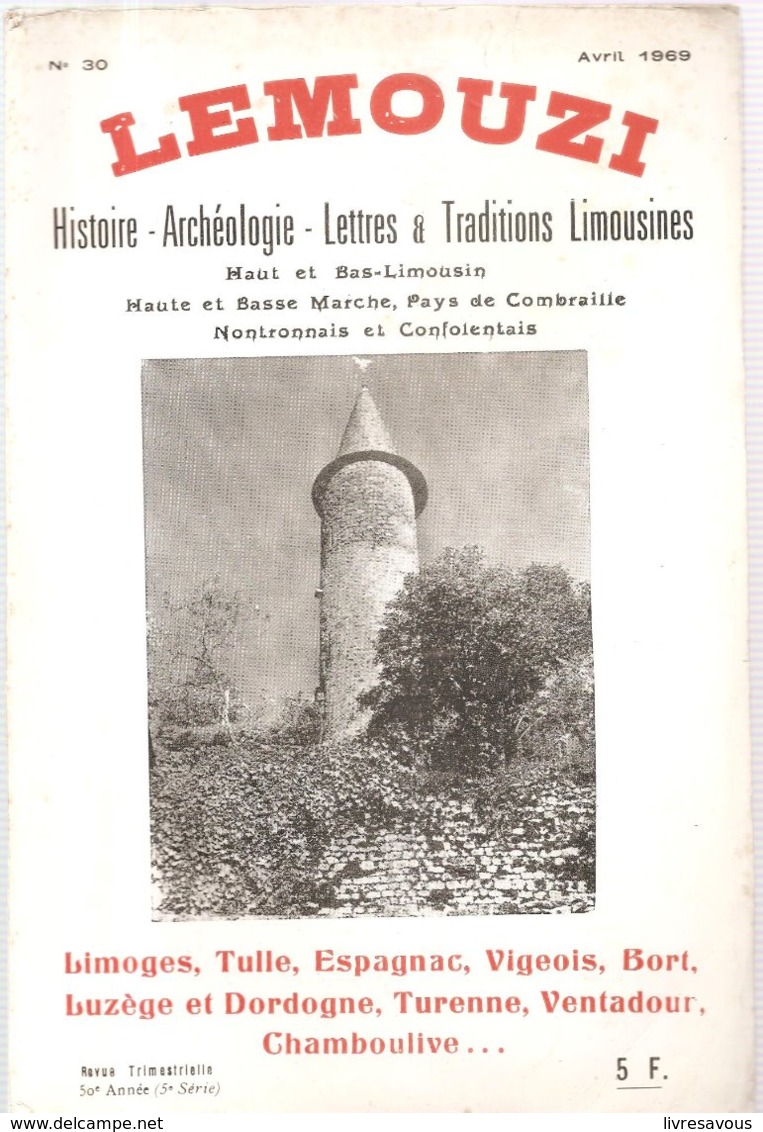 Revue LEMOUZI N°30 D'Avril 1969 Histoire, Archéologie, Lettres Et Traditions Limousines - Limousin