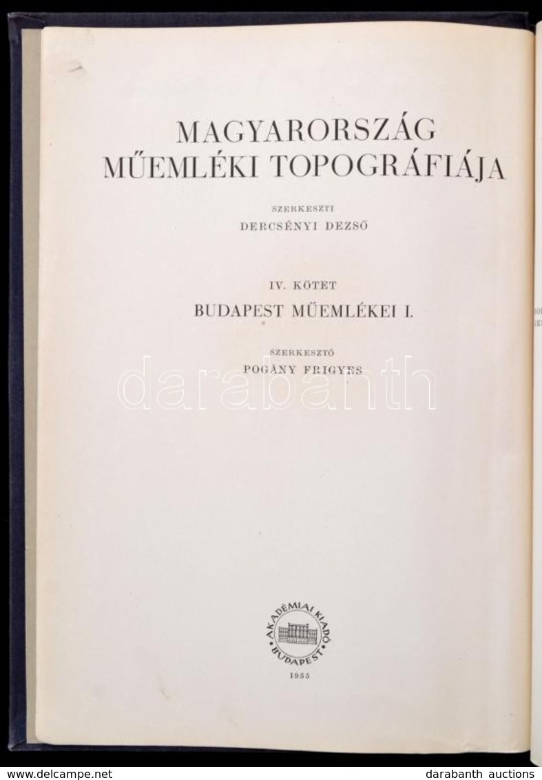 Budapest Műemlékei I. Kötet. Szerk.: Pogány Frigyes. Írták: Horler Miklós, Entz Géza, Gerevich László Et Alii. Magyarors - Ohne Zuordnung