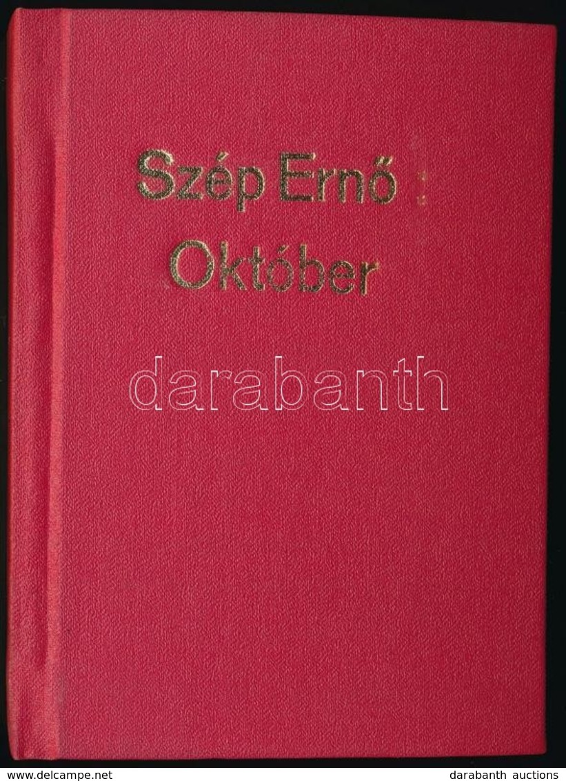 Szép Ernő: Október. Első Kiadás. Bp., 1919, Rózsavölgyi és Társa. Átkötött Modern Egészvászon-kötésben. - Unclassified