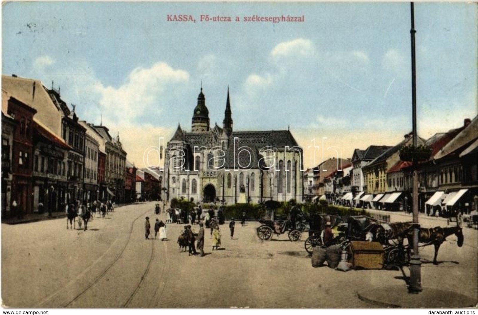 T2 1915 Kassa, Kosice; Fő Utca, Székesegyház, Dóm, Piaci árusok, üzletek. Kaiadja Loitsch József / Main Street, Cathedra - Unclassified