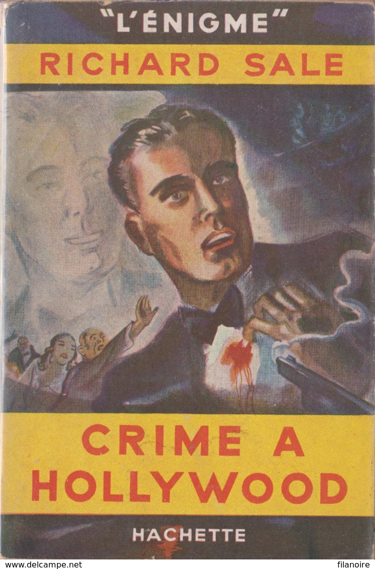 Richard SALE Crime à Hollywood L’Énigme Hachette Avec Jaquette (EO, 1950) - Hachette - Point D'Interrogation