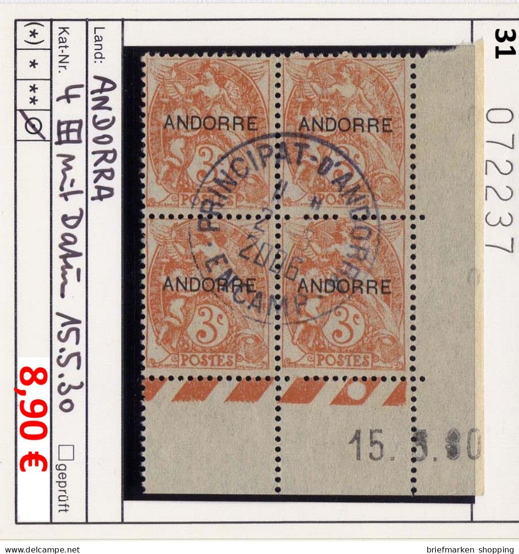 Andorra - Andorre -  Michel 4 Bloc De 4 Avec Coin Daté 15.5.30 - Oo Used Gebruik Oblit. - Used Stamps