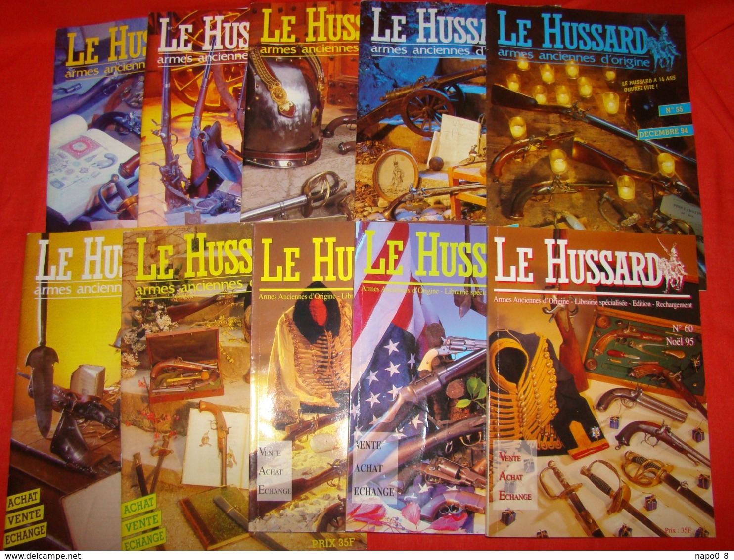 Lot De 10 Revues "LE HUSSARD" Armes Anciennes D'origine Années Numéro 51 Au Numéro 60 ( 1994-1995 ) - Frankrijk