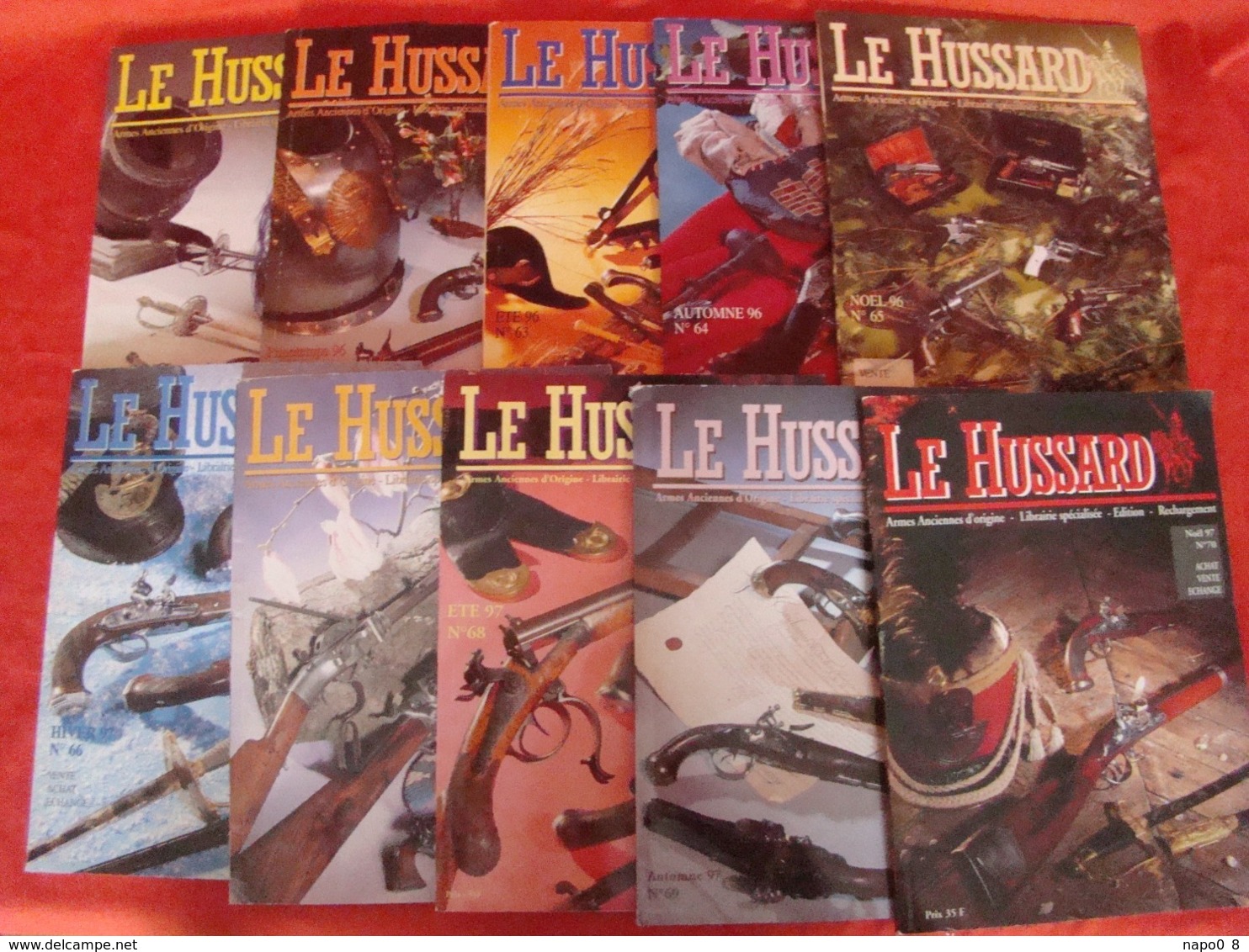 Lot De 10 Revues "LE HUSSARD" Armes Anciennes D'origine Années Numéro 61 Au Numéro 70 ( 1996-1997 ) - Frankrijk