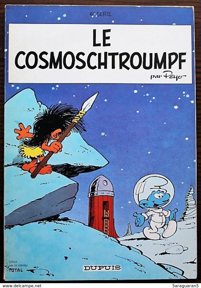 BD LES SCHTROUMPFS - 6 - Le Cosmoschtroumpf - Rééd. Publicitaire Total 1972 - Schtroumpfs, Les