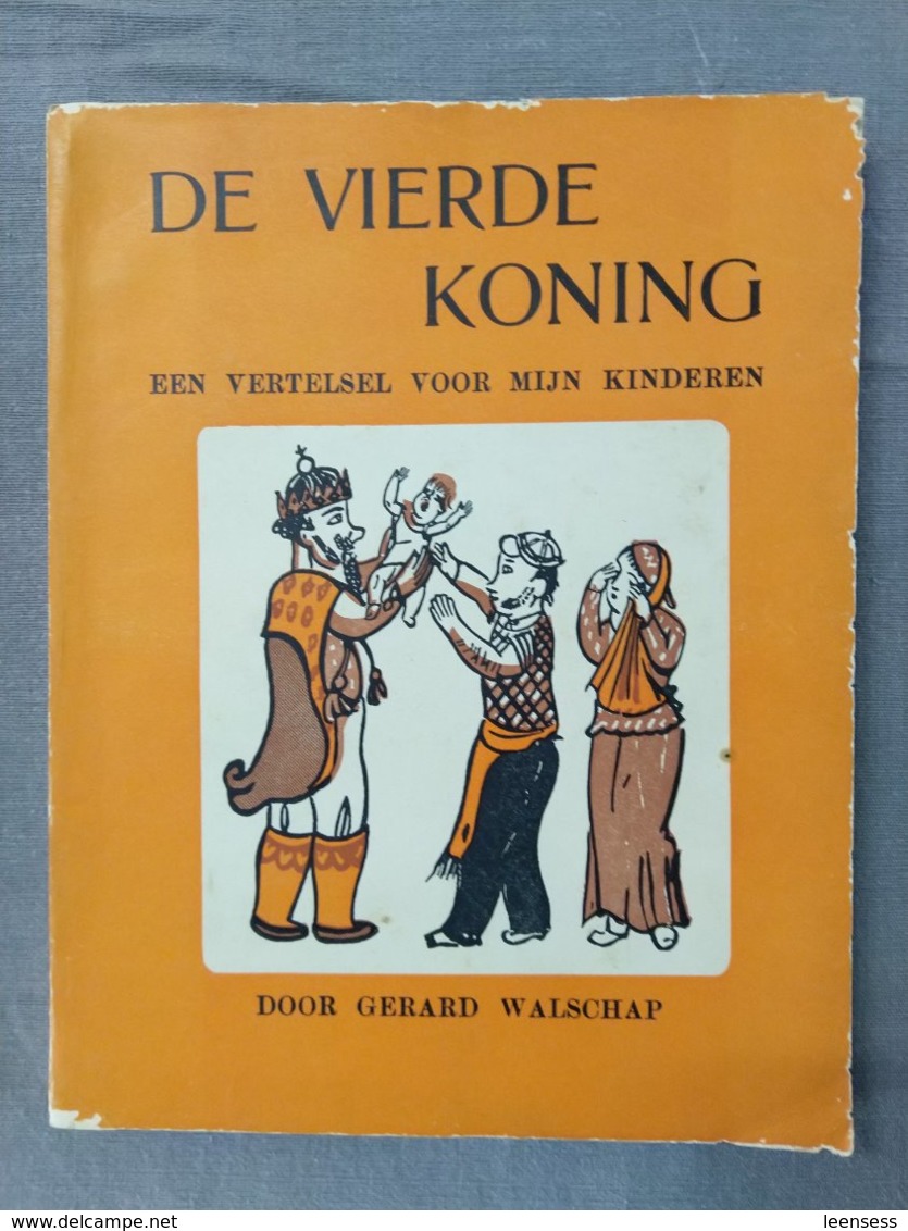 Gerard Walschap, De Vierde Koning, Een Vertelsel Voor Mijn Kinderen, Tekeningen Edgar Tijtgat, 1953. - Kids