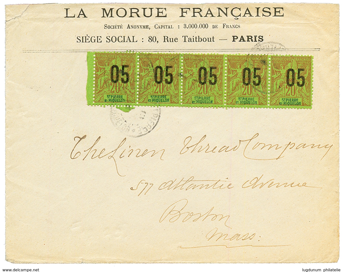 1913 PROVISOIRE 05 S/ 20c (n°97) Bande De 5 Obl. ST PIERRE Sur Enveloppe Avec Entête "LA MORUE FRANCAISE" Pour BOSTON (U - Other & Unclassified