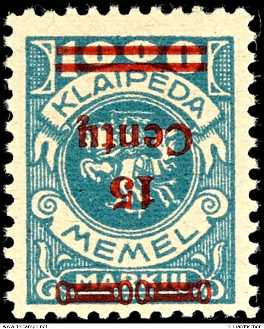 15 Cent. Auf 1000 Mark, Ungebraucht Mit Kopfstehendem Aufdruck, Geprüft Klein BPP, Mi. 250,-, Katalog: 213K * - Memel (Klaïpeda) 1923