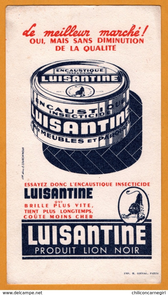 BUVARD Illustré - BLOTTING PAPER - LUISANTINE Produit Lion Noir Encaustique Insecticide - COURCHINOUX - Imp. H. DIEVAL - Wassen En Poetsen