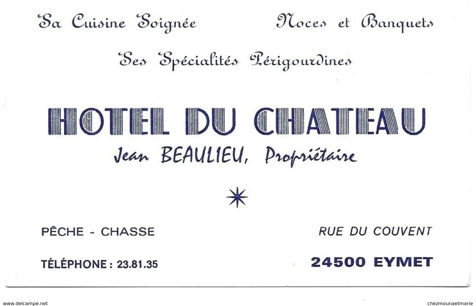 HOTEL DU CHATEAU JEAN BEAULIEU RUE DU COUVENT EYMET DORDOGNE CARTE DE VISITE - Visiting Cards