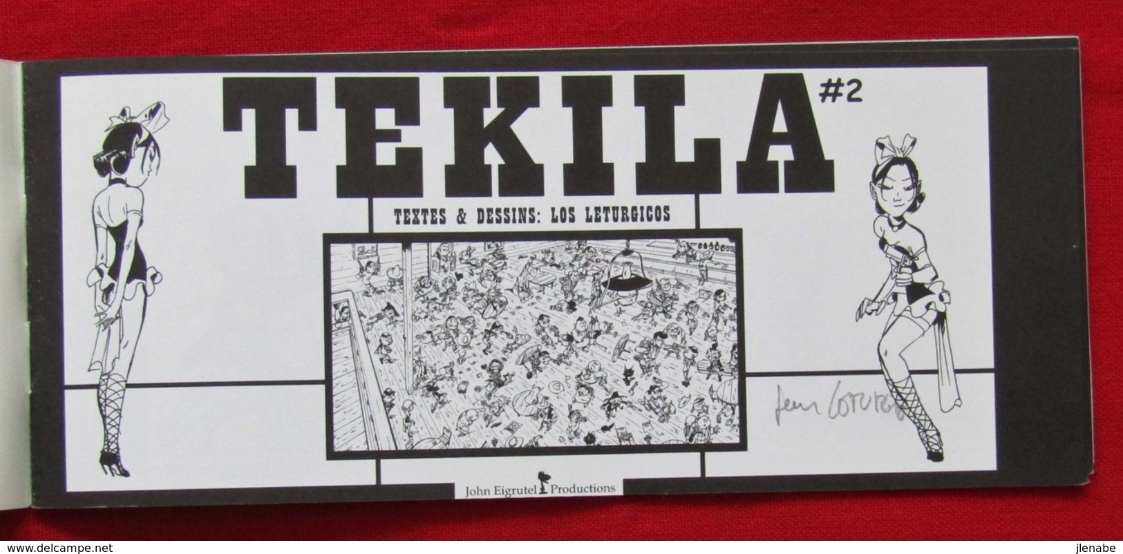 TEKILA #2 Numéroté 380/1000 Signé Et Dédicacé Par LETURGIE - Dédicaces