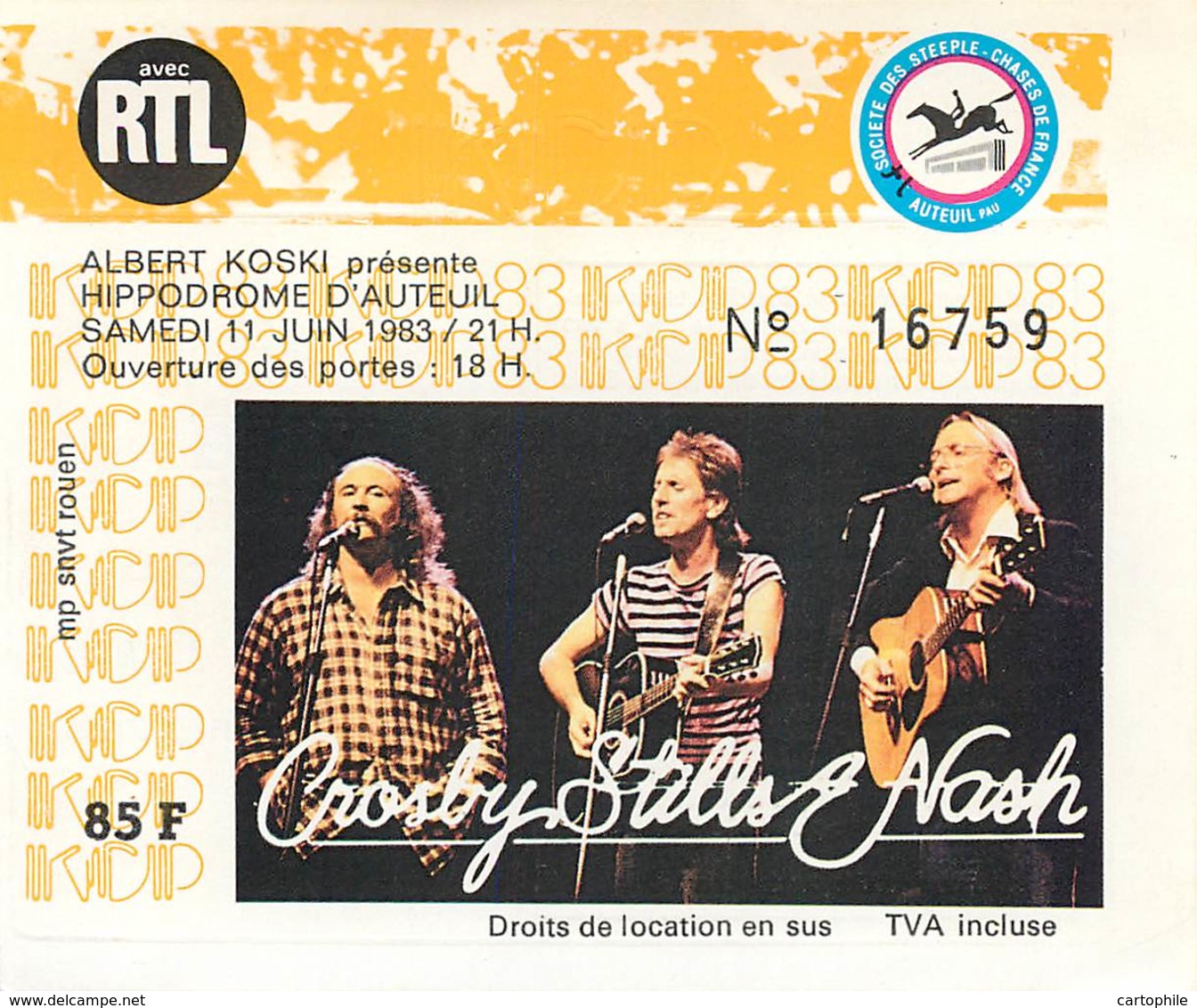 Ticket De Concert - Crosby Stills And Nash - 11 Juin 1983 - Hippodrome D'Auteuil - Concert Tickets