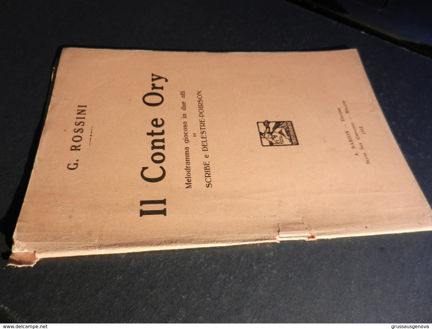 9) ROSSINI IL CONTE DI ORY LIBRETTO D'OPERA EDIZIONE BARION 1932 - Opern