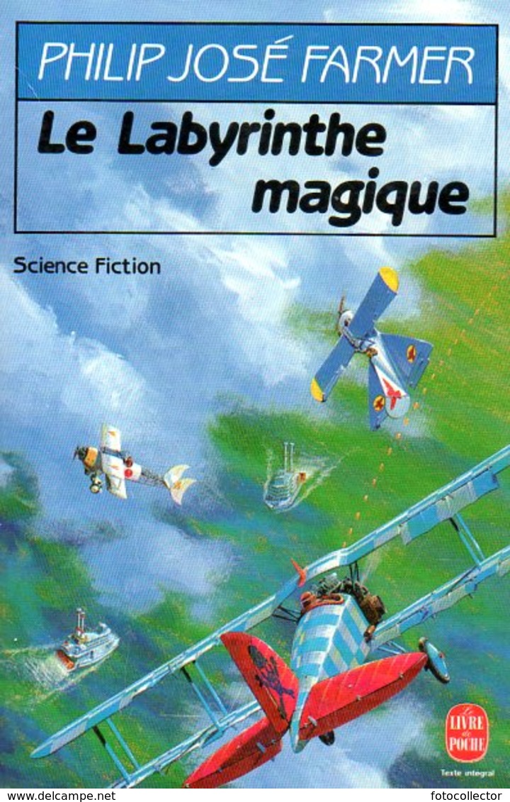 Le Fleuve De L'éternité (tome 4) : Le Labyrinthe Magique Par Philip José Farmer (ISBN 2253063259 EAN 9782253063957) - Livre De Poche