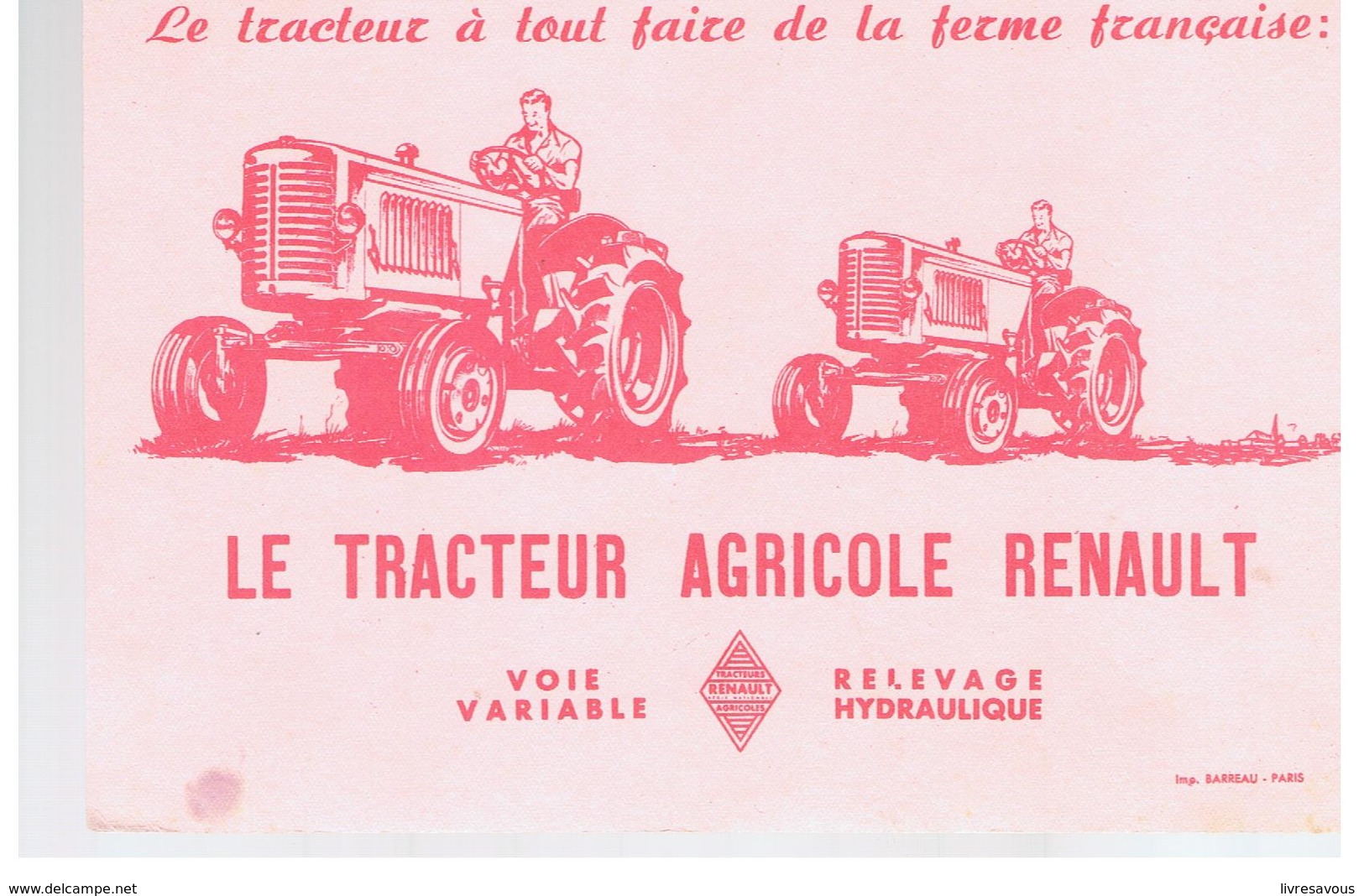 Buvard Le Tracteur à Tout Faire De La Ferme Française: LE TRACTEUR AGRICOLE RENAULT Voie Variable Relevage Hydraulique - Landwirtschaft