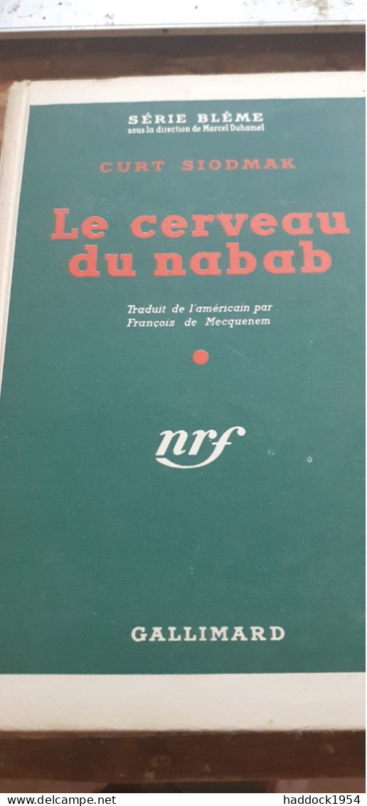 Le Cerveau Du Nabab CURT SIODMAK Gallimard 1949 - Série Blême