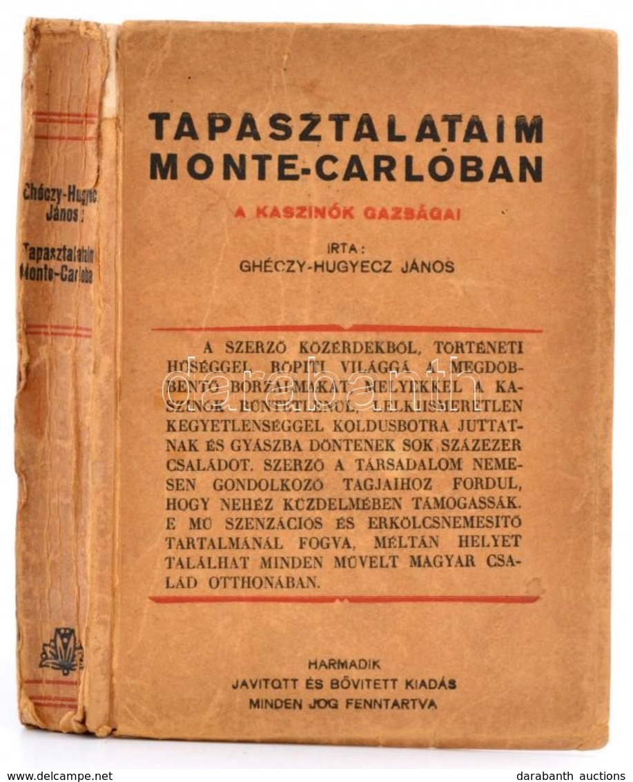 Ghéczy-Hugyecz János: Tapasztalataim Monte-Carlóban. A Kaszinók Gazságai. Bp.,1933, Hollóssy János-ny., 143+1 P. Javítot - Unclassified