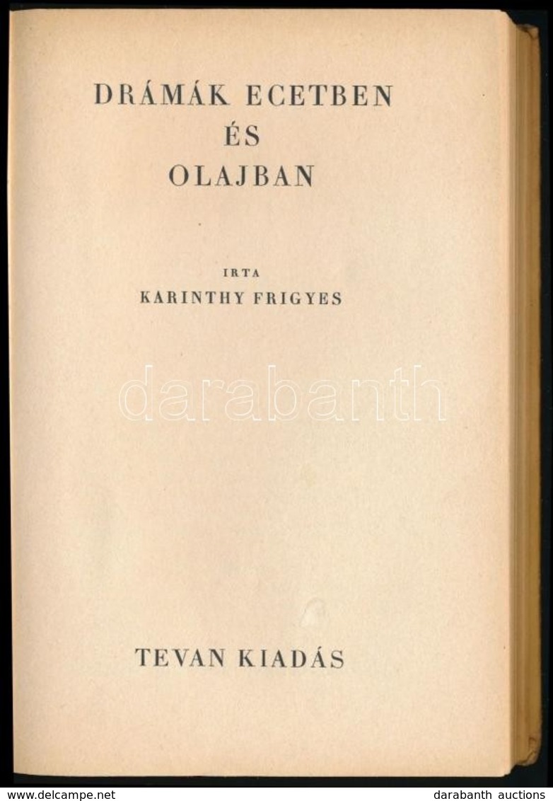 Karinthy Frigyes: Drámák Ecetben és Olajban. Első Kiadás! Békéscsaba,[1926], Tevan. Félvászon-kötésben, Kissé Kopott Bor - Unclassified