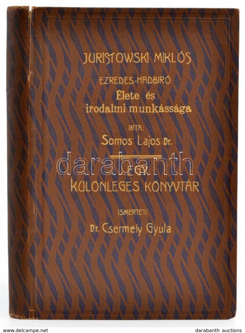 Colligátum Juristowski Miklós Ezredes-hadbíró életéről és Munkásságáról: 
Dr. Somos Lajos: Juristowski Miklós Ezredes-ha - Unclassified