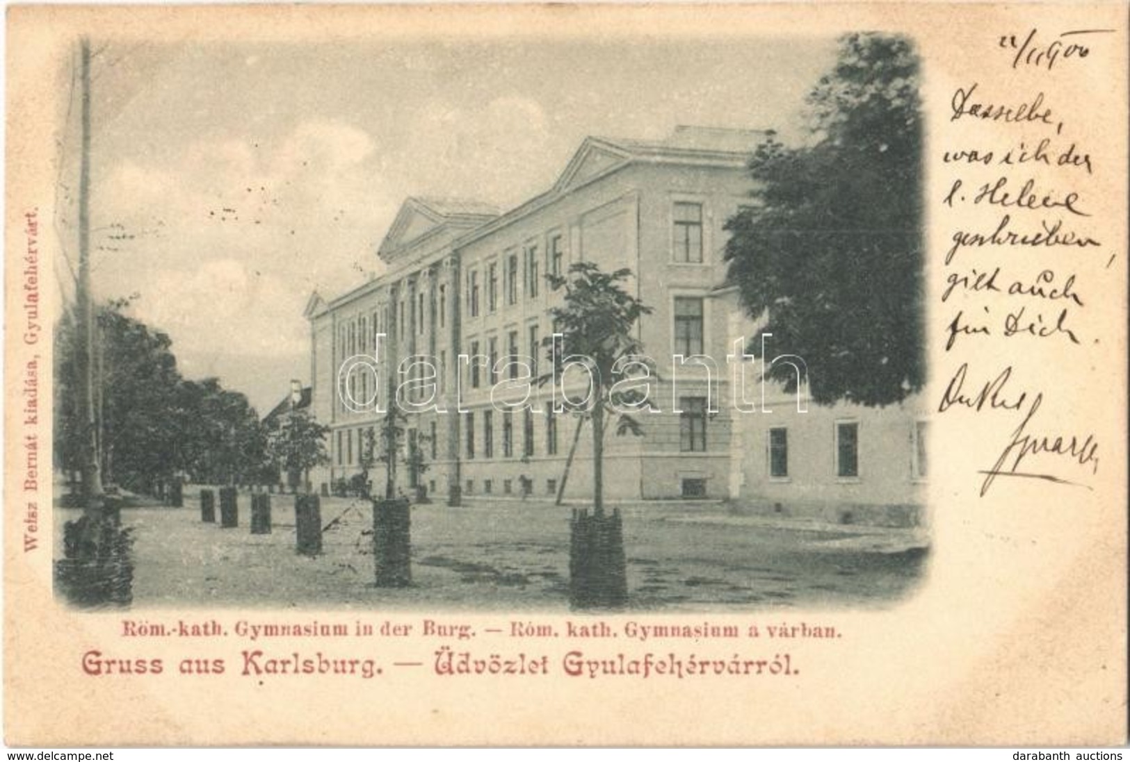 T2 1900 Gyulafehérvár, Karlsburg, Alba Iulia; Röm.-kath. Gymnasium In Der Burg / Római Katolikus Gimnázium A Várban. Wei - Unclassified