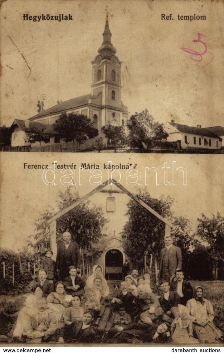 T2/T3 1915 Hegyközújlak, Uileacu De Munte; Református Templom, Ferencz Testvér Mária Kápolna / Calvinist Church, Chapel  - Ohne Zuordnung